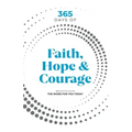 365 Days of Faith, Hope & Courage