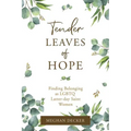 Tender Leaves of Hope