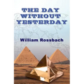 The Day Without Yesterday