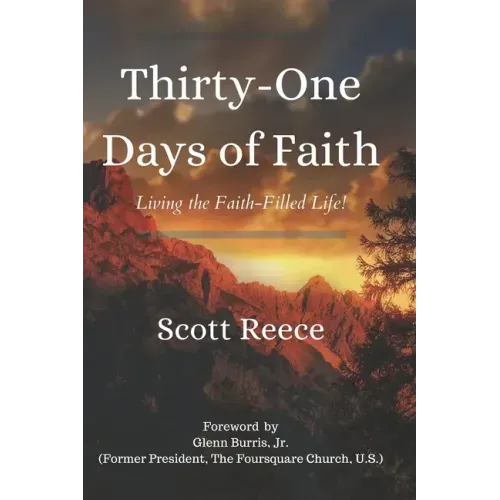 Thirty-One Days of Faith: Living the Faith-Filled Life!