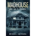 Madhouse: A Suspenseful Horror