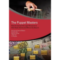 The Puppet Masters: How the Corrupt Use Legal Structures to Hide Stolen Assets and What to Do about It