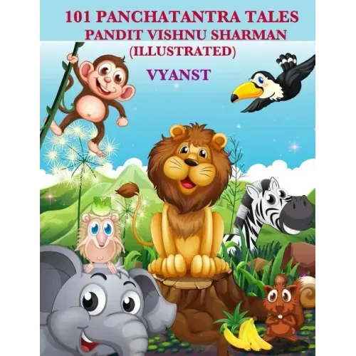 101 Panchatantra tales (Illustrated)