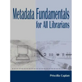 Metadata Fundamentals for All Librarians