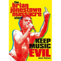 Keep Music Evil: The Brian Jonestown Massacre Story