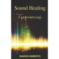 Sound Healing Frequencies