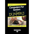Computers for Seniors for Dummies (Easyread Large Edition)