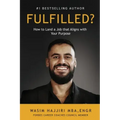 Fulfilled?: How to Land a Job That Aligns with Your Purpose