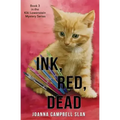 Ink, Red, Dead: Book #3 in the Kiki Lowenstein Mystery Series