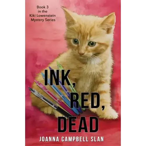 Ink, Red, Dead: Book #3 in the Kiki Lowenstein Mystery Series