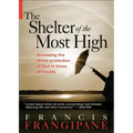 Shelter of the Most High: Living Your Life Under the Divine Protection of God