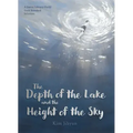 The Depth of the Lake and the Height of the Sky