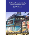 The Music Products Industry: A Textbook for Music Business Students