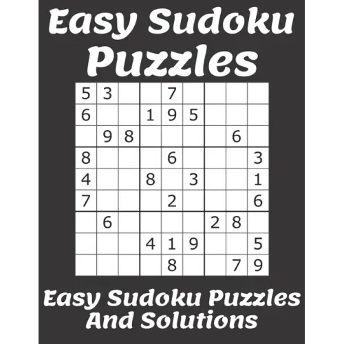 Easy Sudoku Puzzles: Easy Sudoku Puzzles And Solutions: Sudoku Puzzles Books Easy; easy sudoku puzzles easy sudoku puzzles;Easy Level Volum