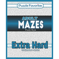 Adult Mazes Puzzle Book - Extra Hard Challenging Puzzles: Activity Book of Amazing Fun Puzzlers