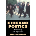 Chicano Poetics: Heterotexts and Hybridities