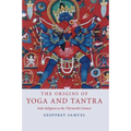 The Origins of Yoga and Tantra