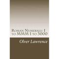 Roman Numerals: I to MMM 1 to 3000