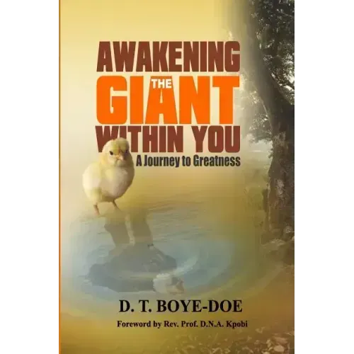 Awakening the Giant within You: A Journey to Greatness