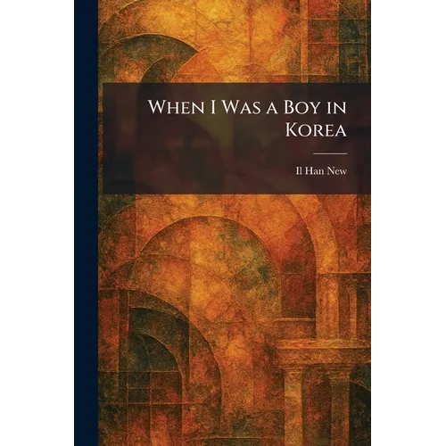 When I Was a Boy in Korea