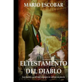 El testamento del diablo: Los pactos con el mal se cobran su precio