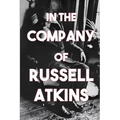 In the Company of Russell Atkins: A Celebration of Friends on His 90th Birthday