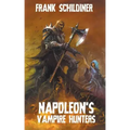 Napoleon's Vampire Hunters