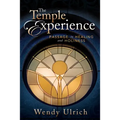 The Temple Experience: Passage to Healing and Holiness