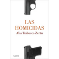 Las Homicidas / When Women Kill