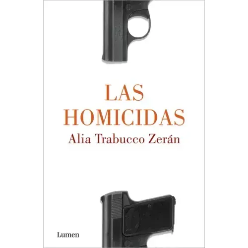 Las Homicidas / When Women Kill