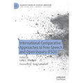 International Comparative Approaches to Free Speech and Open Inquiry (Fsoi)