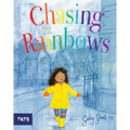 Chasing Rainbows: A Picture Book