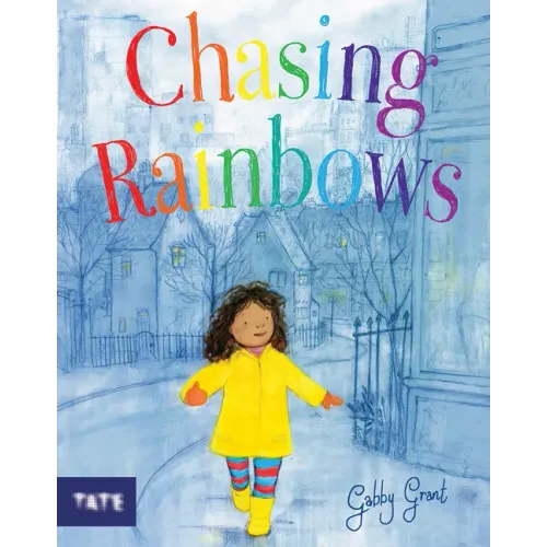 Chasing Rainbows: A Picture Book