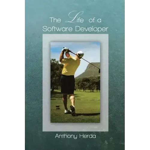 The Life of a Software Developer