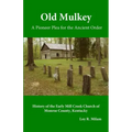 Old Mulkey: A Pioneer Plea for the Ancient Order