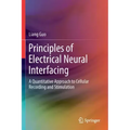 Principles of Electrical Neural Interfacing: A Quantitative Approach to Cellular Recording and Stimulation