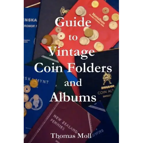 Guide to Vintage Coin Folders and Albums
