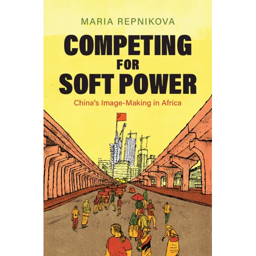 Competing for Soft Power