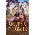 Group Six and the Crater: Magic is Born