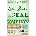Let's Bake a Deal: A Culinary Cozy Mystery Series