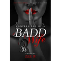 Confessions of a Badd Wife