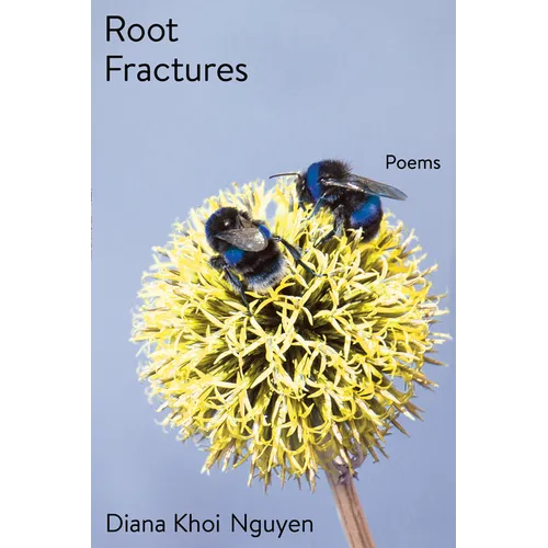 Root Fractures: Poems