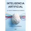 Inteligencia Artificial: El Nuevo Cerebro Electrónico / Artificial Intelligence