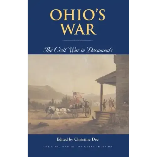 Ohio's War: The Civil War in Documents