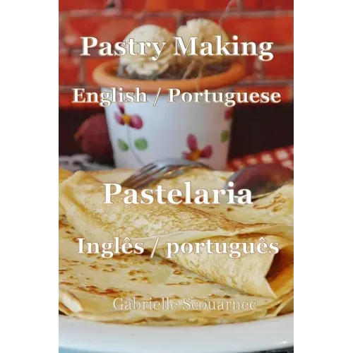 Pastry Making English / Portuguese: Pastelaria Inglês / Português
