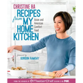 Recipes from My Home Kitchen: Asian and American Comfort Food from the Winner of Masterchef Season 3 on Fox: Acookbook