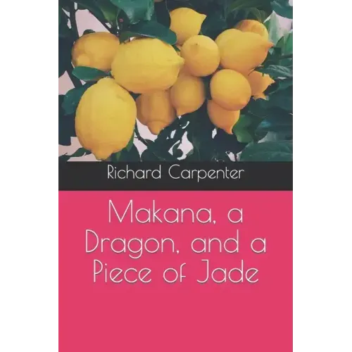 Makana, a Dragon, and a Piece of Jade
