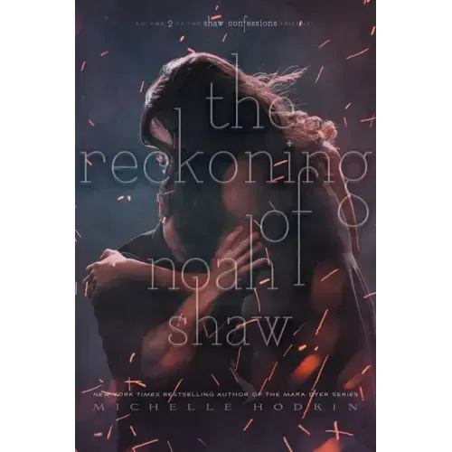 The Reckoning of Noah Shaw: Volume 2