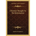 Christian Thought to the Reformation