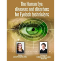The Human Eye, diseases and disorders for Eyelash technicians.